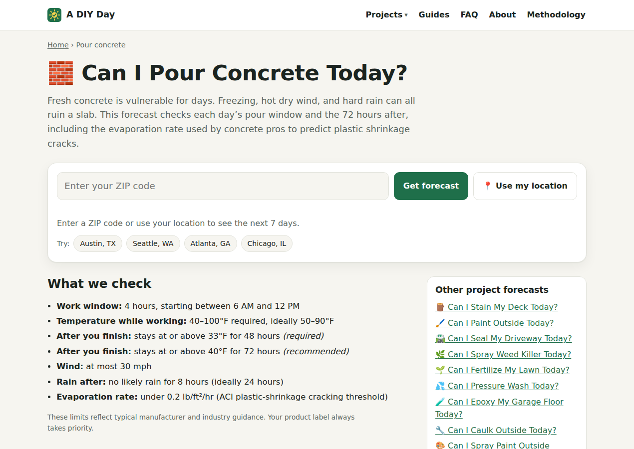 The Can I Pour Concrete Today page on A DIY Day, listing what it checks: a 4-hour window starting between 6 AM and 12 PM, 40 to 100°F, no freeze for 48 hours, wind at most 30 mph, 8 dry hours after, and an evaporation rate under 0.2 lb per square foot per hour